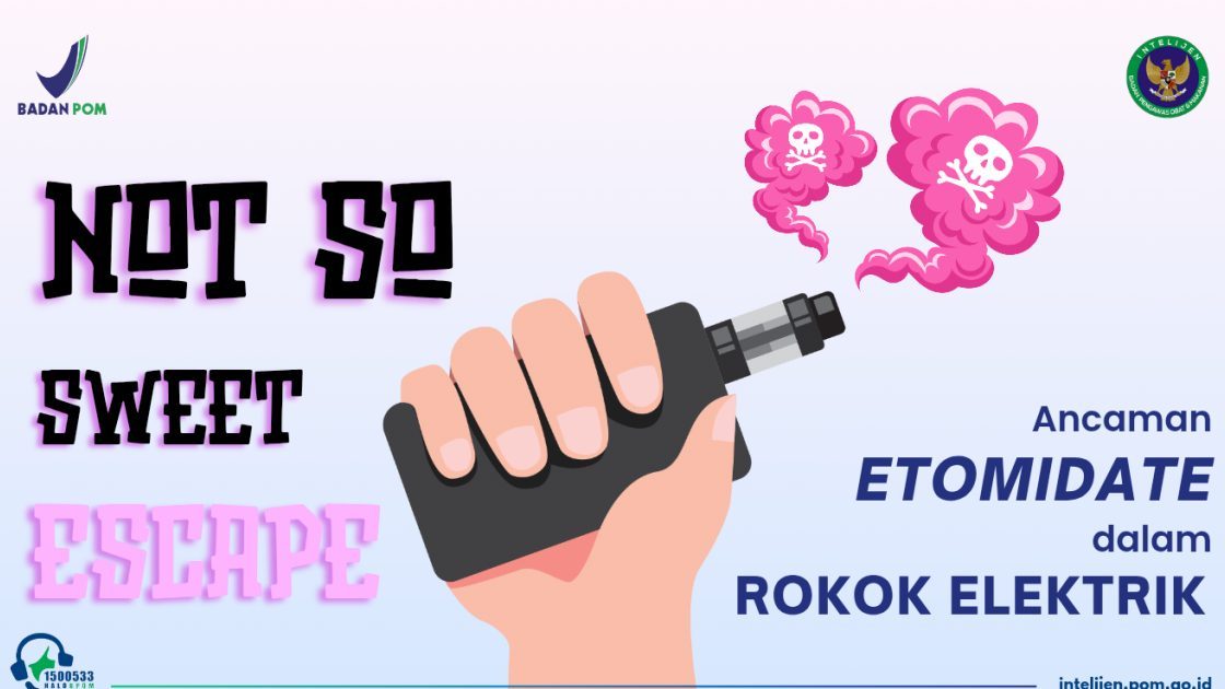 Cairan etomidate termasuk Narkotika, toko vape dilarang membeli dan menjual.